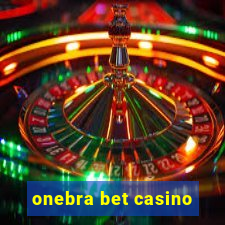 onebra bet casino